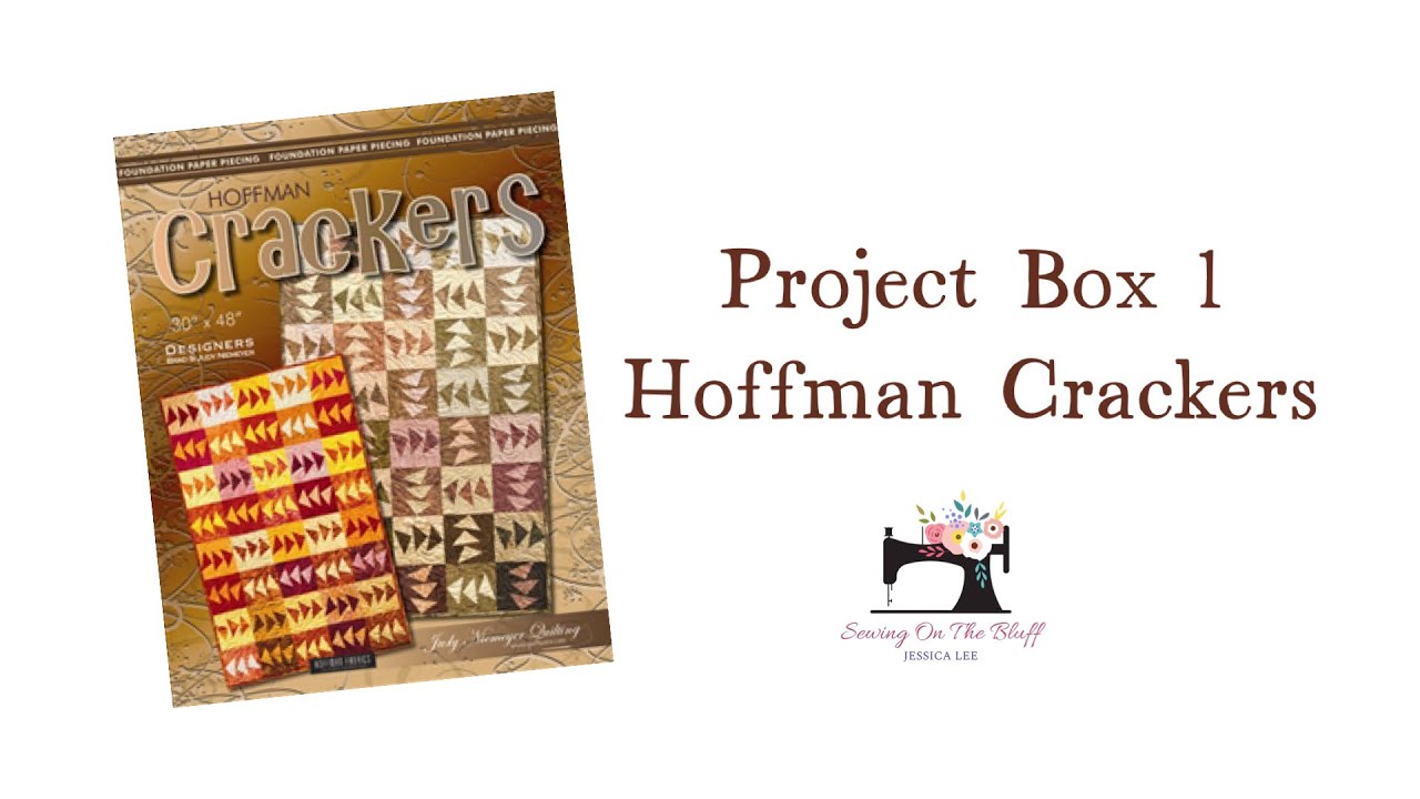 Project Box 1- Hoffman Crackers part 1 