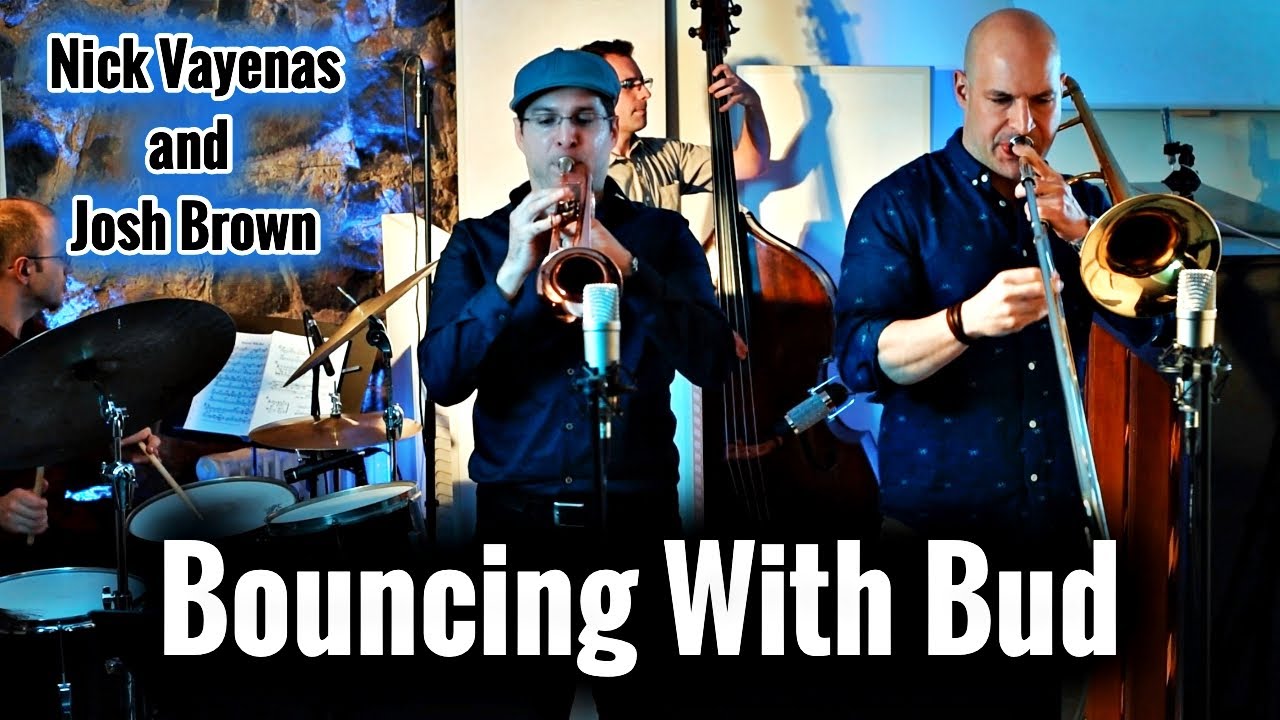 Bouncing with Bud | Nick Vayenas & Josh Brown | Jazz Music