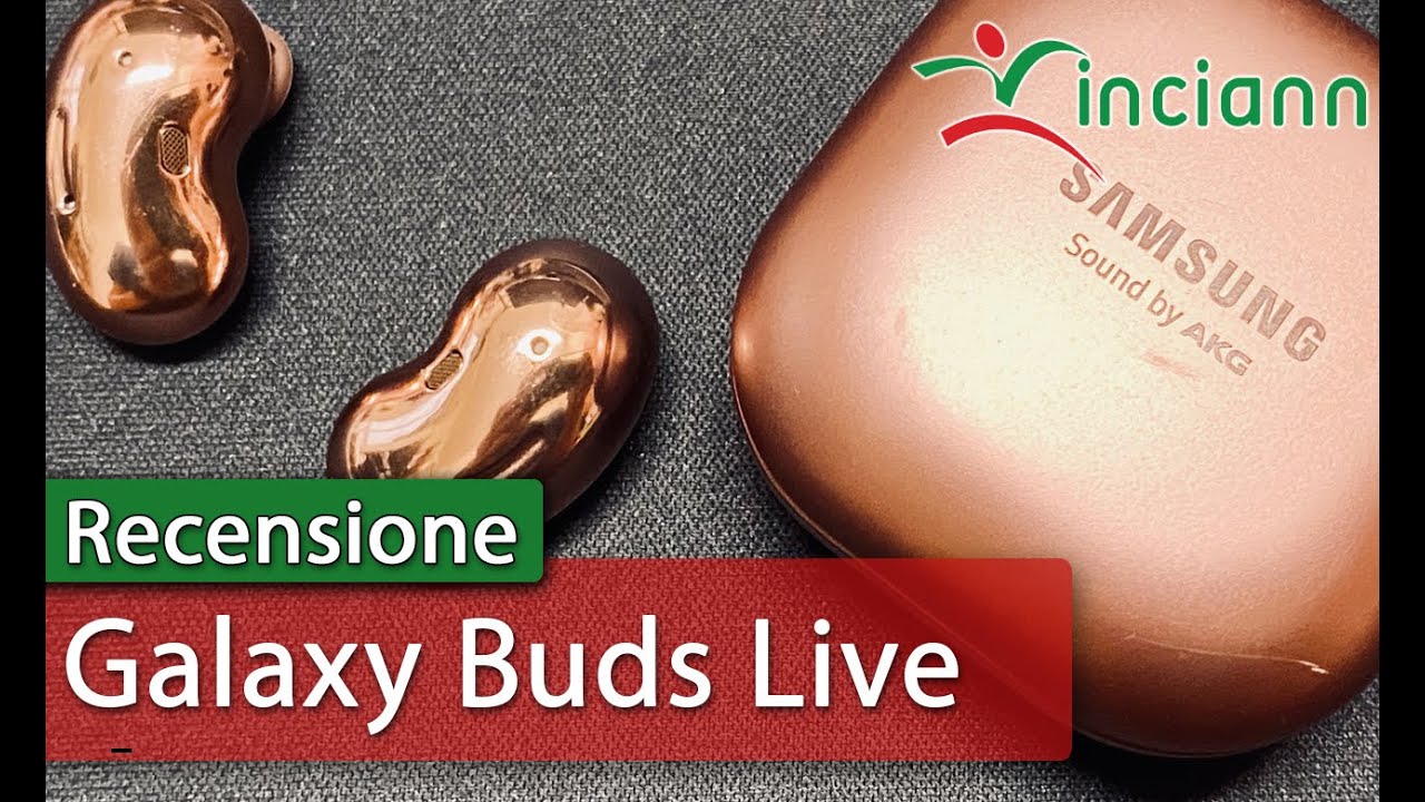 Recensione ed approfondimento: Samsung Galaxy Buds Live auricolari true wireless BT 5.0