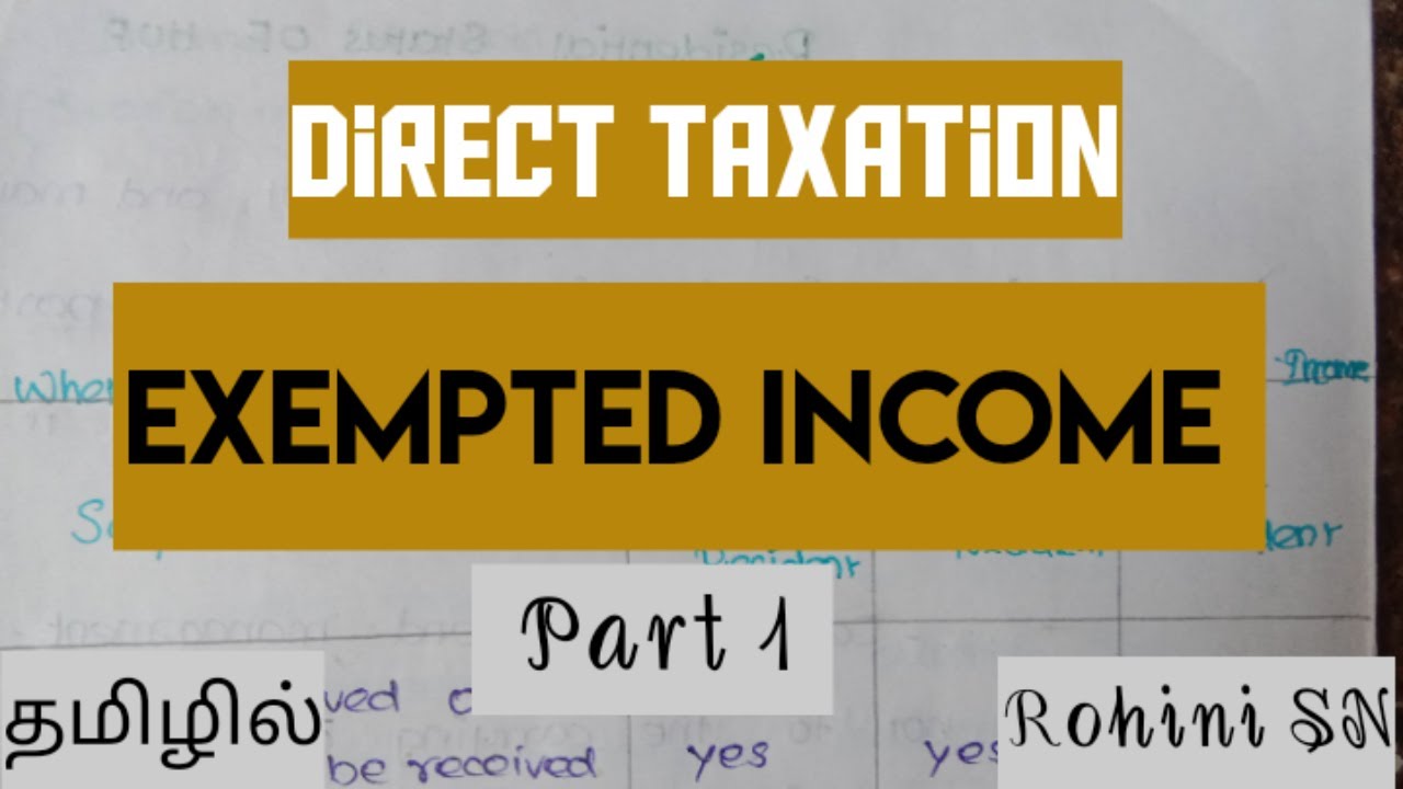 Exemption  In Tamil - Direct Taxation -  Agricultural Income - Part 1