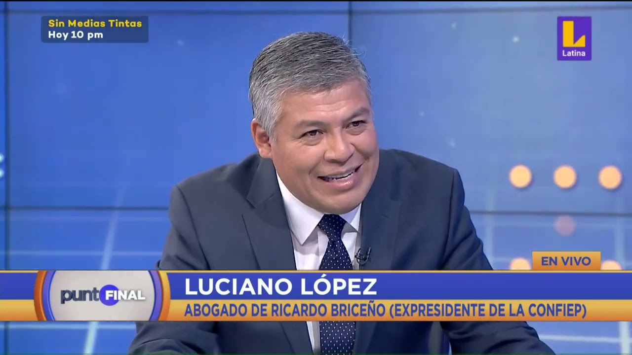 Entrevista completa a Luciano López, abogado de Ricardo Briceño, expresidente de la confiep