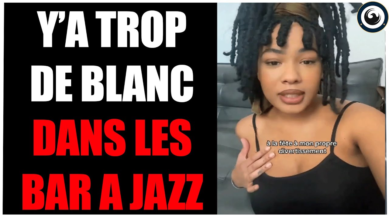 YA TROP DE BLANCS DANS LES BARS A JAZZ: ELLE DETRUIT LES BOBOS QUI REMPLACENT LES NOIRS