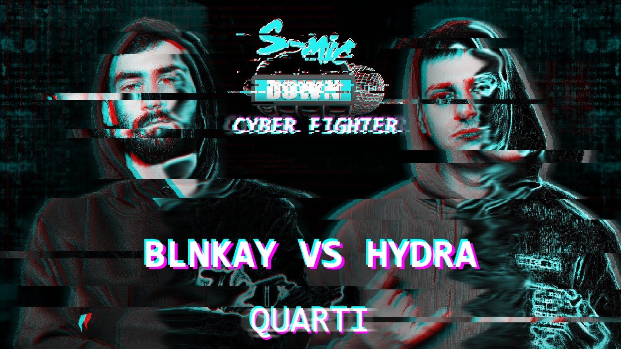 SMIC DOWN - Hydra vs Blnkay - CYBER FIGHTER 2022
