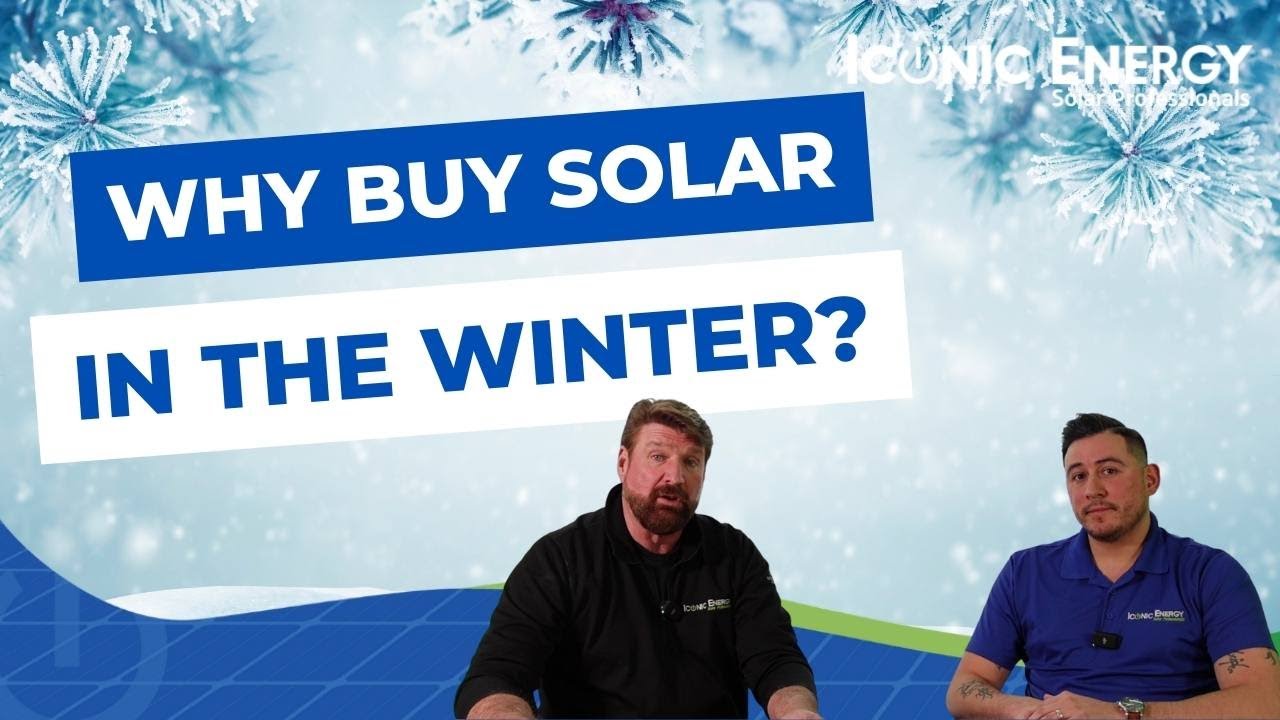 Why Buy Solar in the Winter? (What You Might Not Realize)