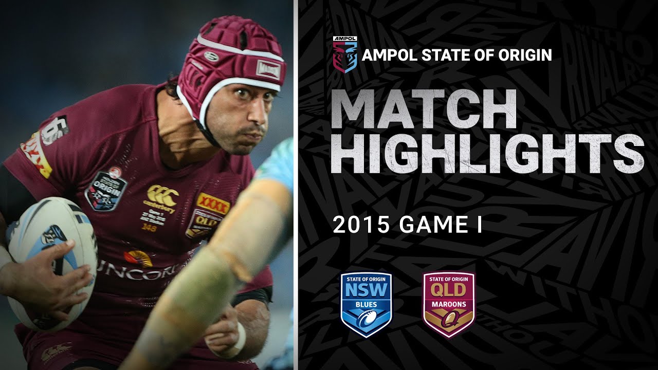 NRL Highlights | NSW Blues v QLD Maroons Match Highlights | Game I, 2015 | State of Origin | NRL