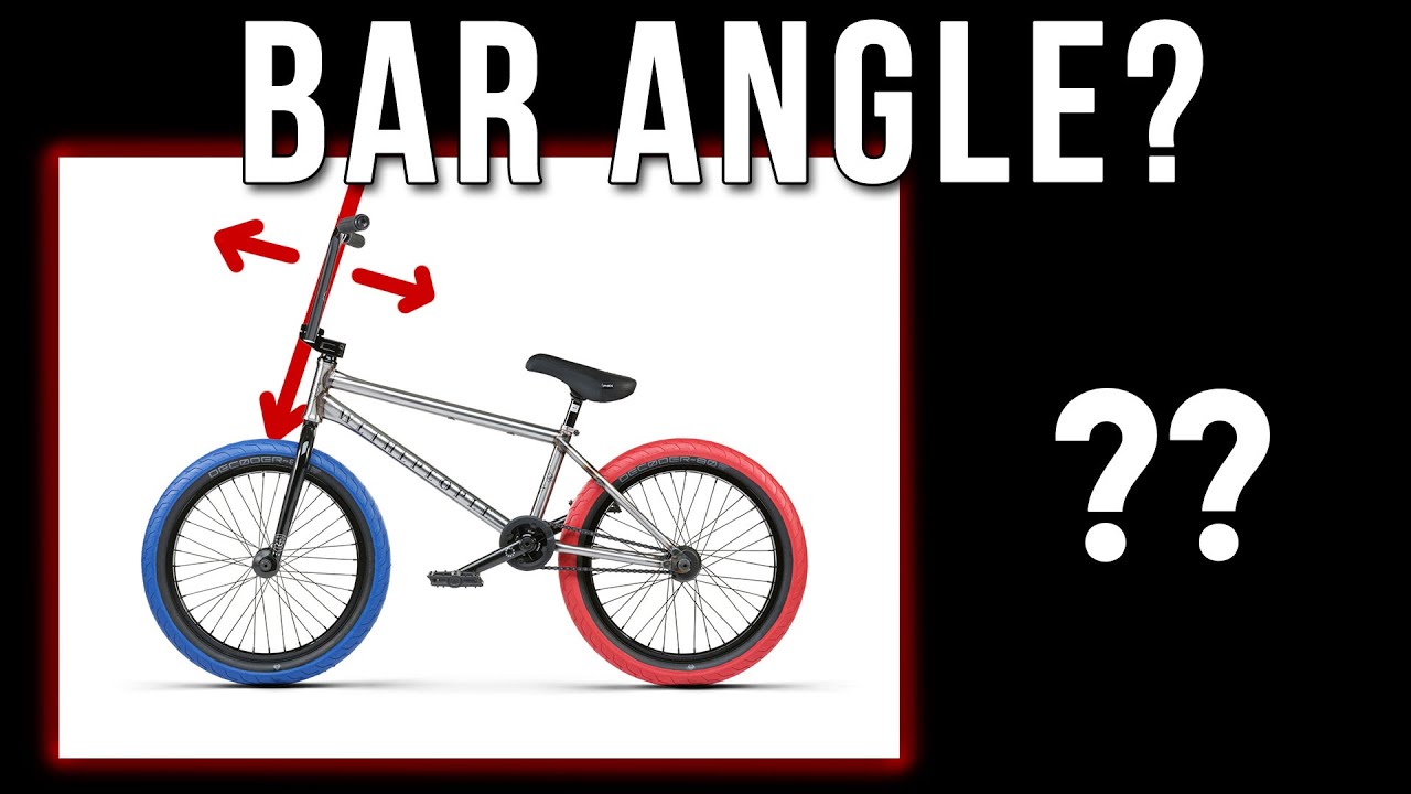Which Angle is Right?? (Adjusting BMX Handle Bars)