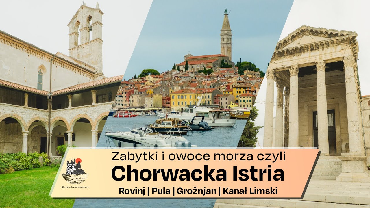 Chorwacka Istria czyli zabytki i owoce morza | Co zwiedzać i gdzie zjeść na Istrii.