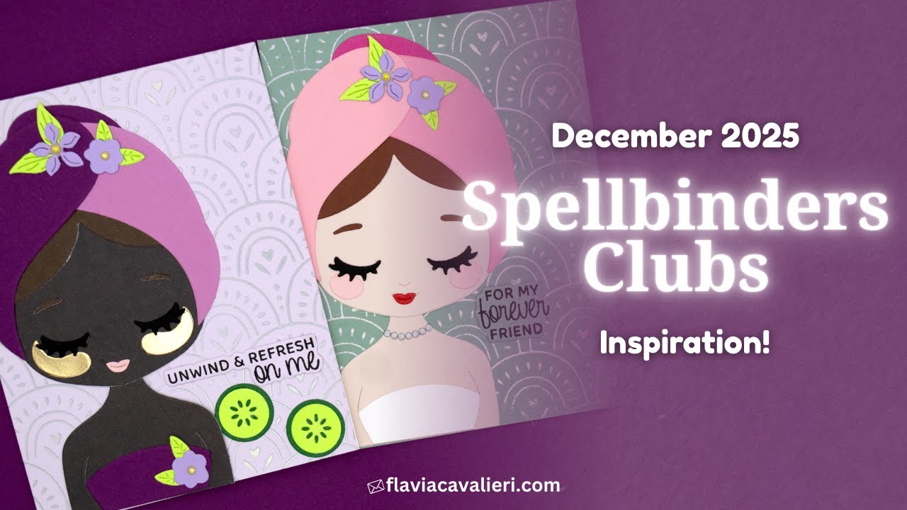 Spellbinders December 2025 Clubs Inspiration!