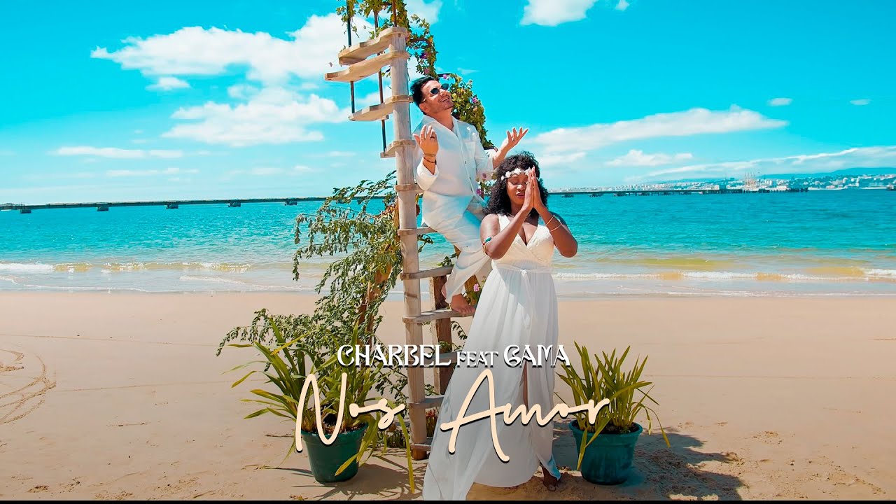 Charbel feat Gama - Nos Amor ( OFICIAL VIDEO )