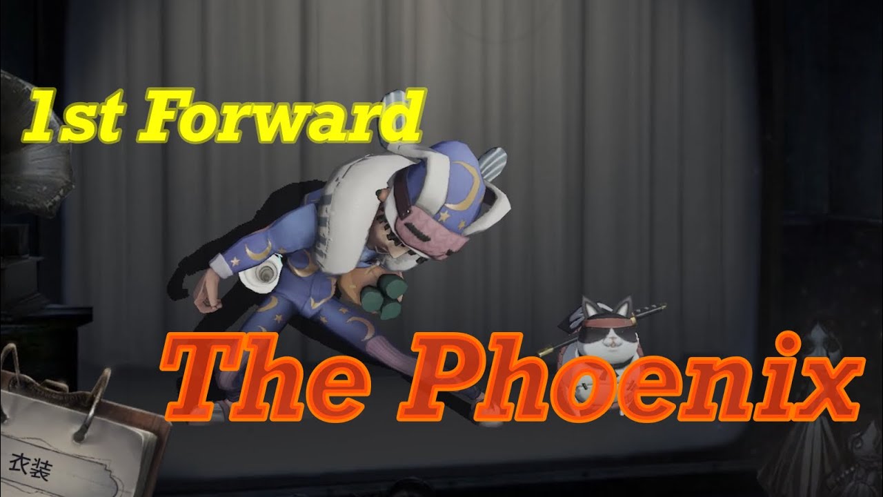 元1位Forwardタックル集 : The Phoenix 【identityv/第五人格】