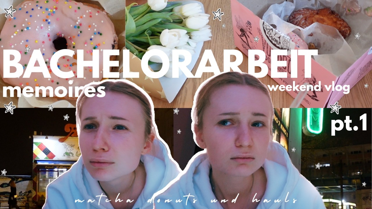 BACHELORARBEIT memoires | Weekend Vlog, bisschen yappen, bisschen matcha und donuts