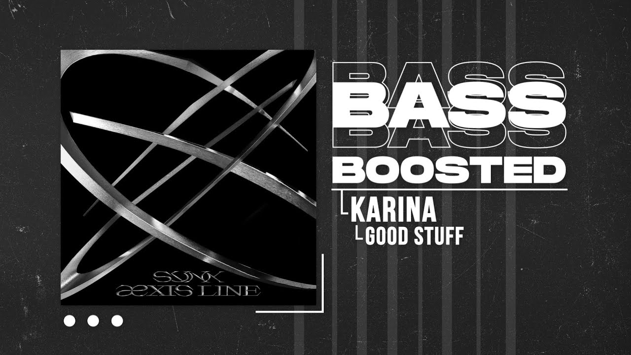 aespa (에스파) - GOOD STUFF (KARINA Solo) [BASS BOOSTED]