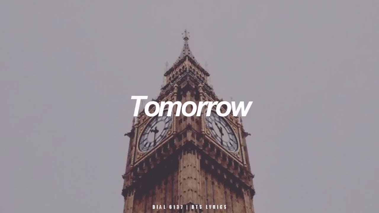 Tomorrow | BTS (방탄소년단) English Lyrics