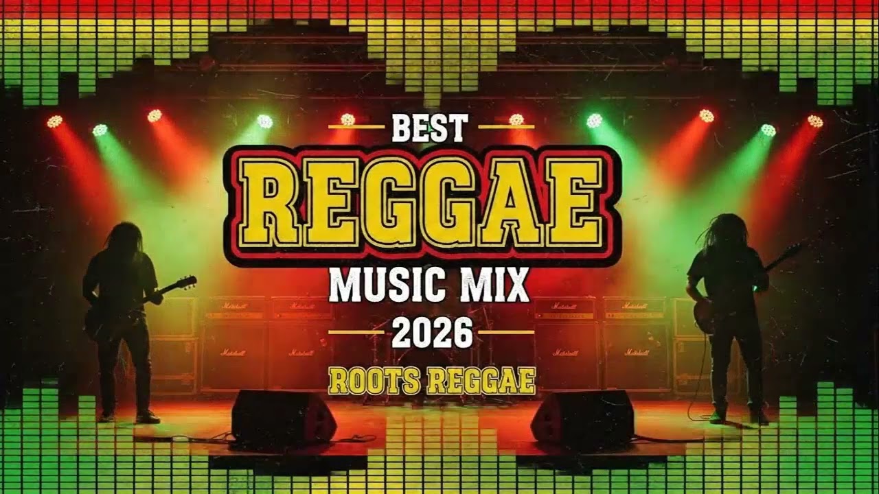 Best Roots Reggae Mix 2026 | Relaxing & Peaceful Chill Reggae Vibes