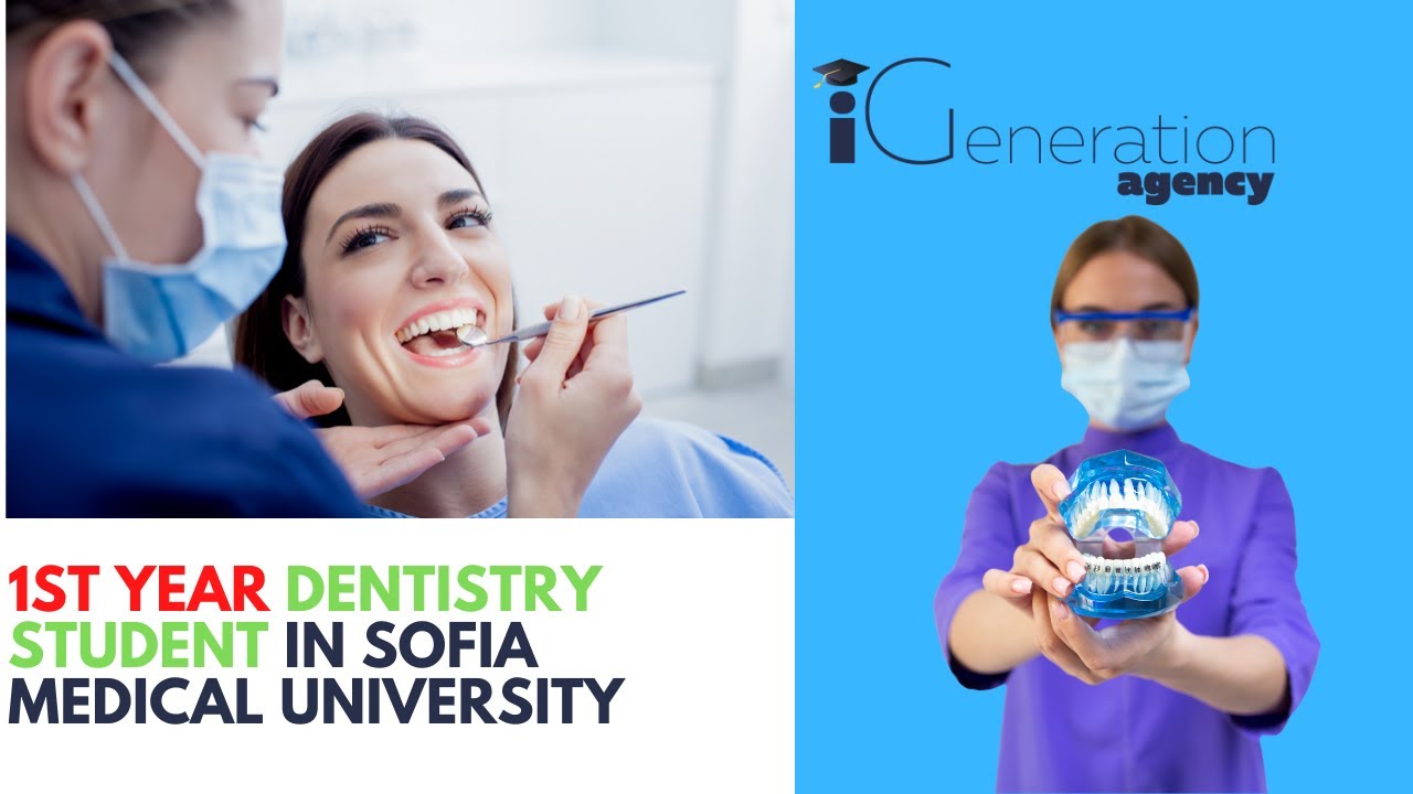 1st Year Dentistry in Sofia Medical University | University Tour & Useful Tips | iGeneration Agency