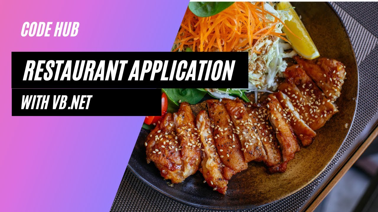 How to build a restaurant application with Visual Basic.Net (VB.NET) - Full Video