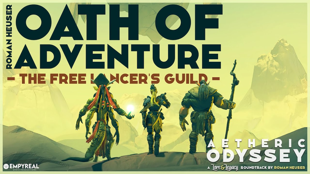 Oath Of Adventure - The Free Lancer's Guild (Lore & Legacy OST) | Heroic Orchestral Soundtrack