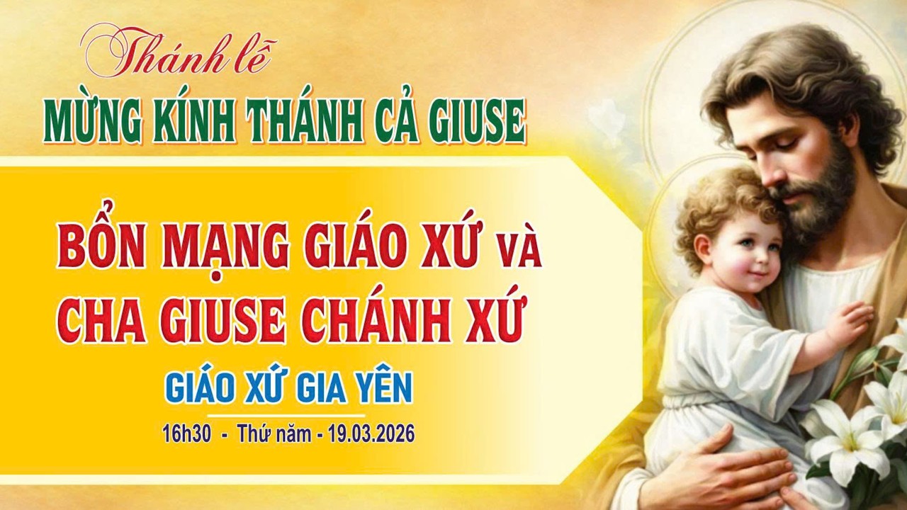 ( Trực Tiếp ) MỪNG KÍNH THÁNH CẢ GIUSE - BỔN MẠNG GIÁO XỨ & CHA GIUSE CHANH XỨ - GIÁO XỨ GIA YÊN.