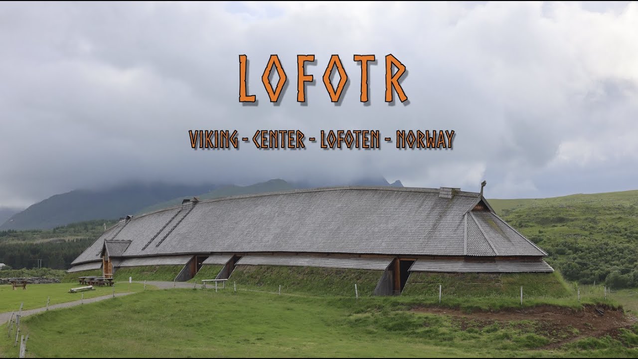 Lofotr Viking Center