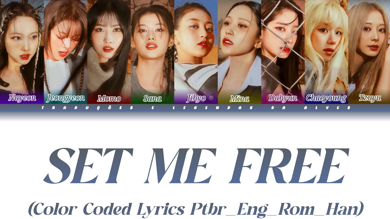 TWICE - SET ME FREE (Color Coded Lyrics Ptbr_Eng_Rom_Han)