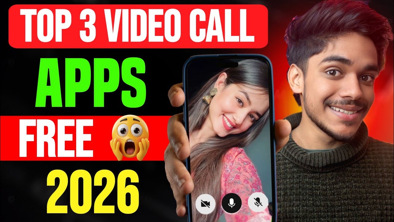 Top 3 Free Video Call App 2026 | New Video Call Apps 2026 | Free Video Call & Video Chat Apps 2026