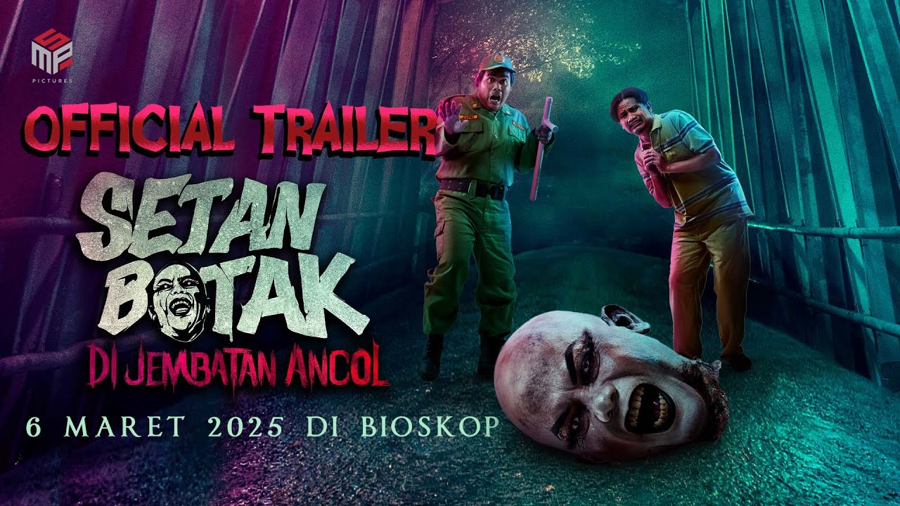 OFFICIAL TRAILER SETAN BOTAK DI JEMBATAN ANCOL
