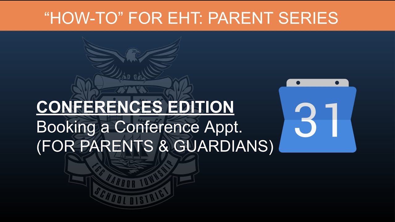 2. Booking a Conference Appointment (PARENTS & GUARDIANS)