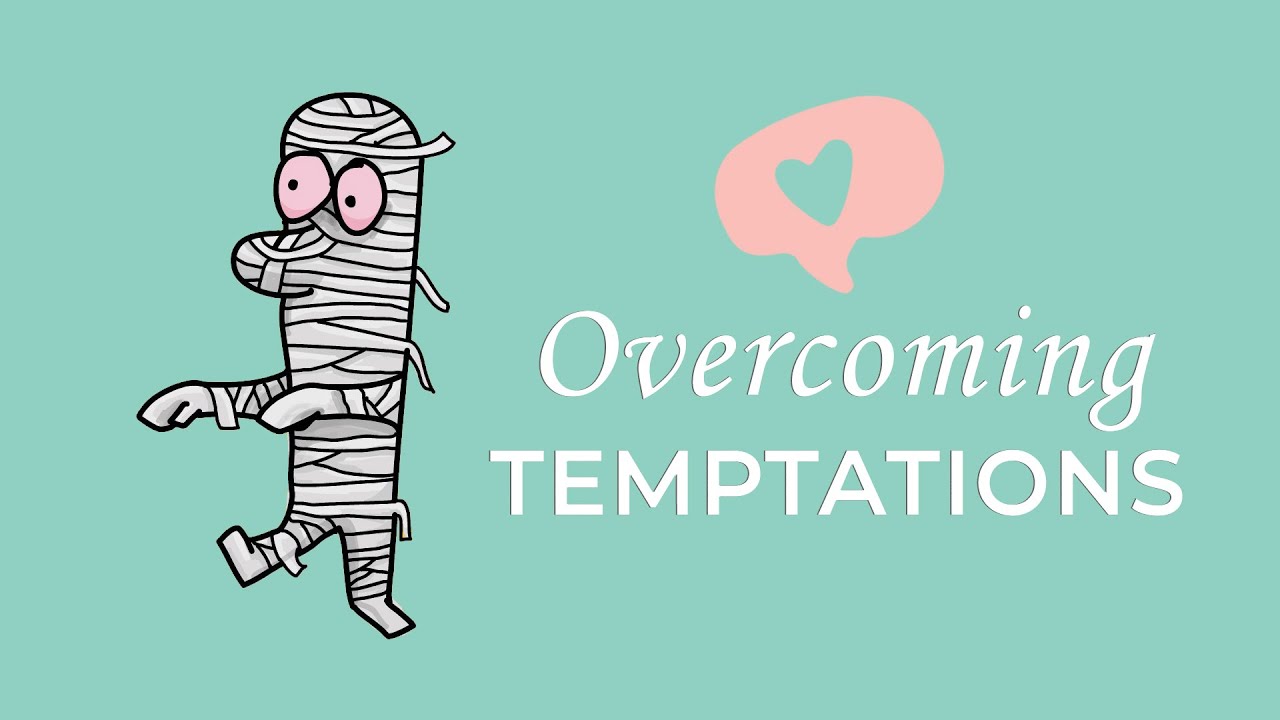 Overcoming Temptation