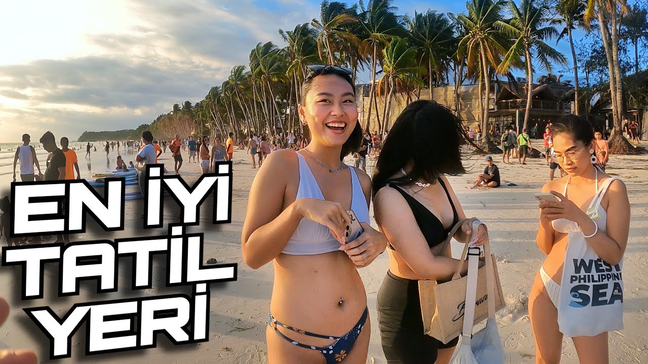 FİLİPİNLER'İN EN İYİ TATİL YERİ - BORACAY ADASI