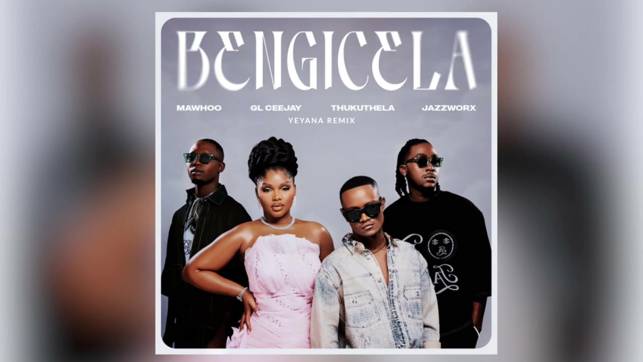 MaWhoo, GL_Ceejay and Thukuthela - Bengicela [Feat. Jazzworx] (YEYANA Remix)