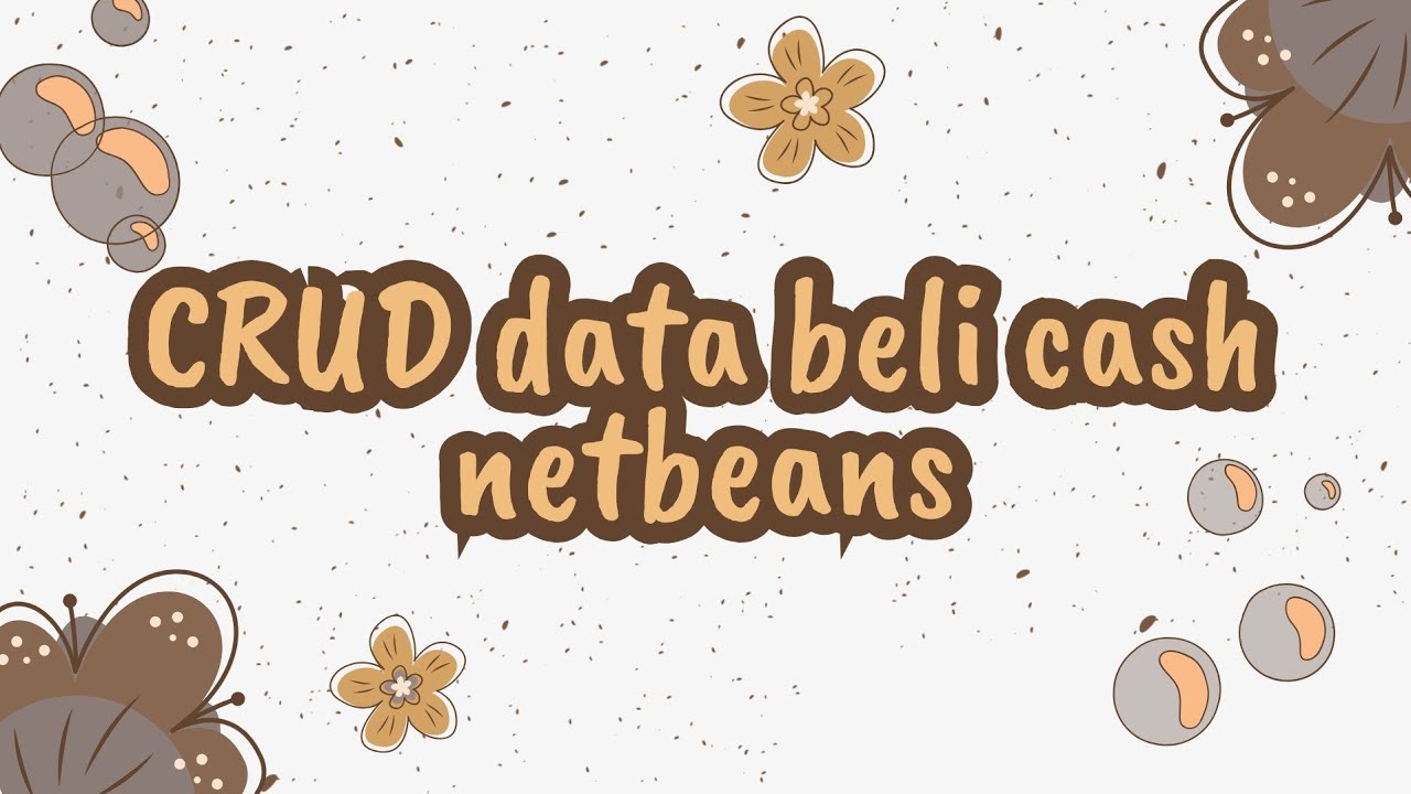 CRUD data beli cash di netbeans