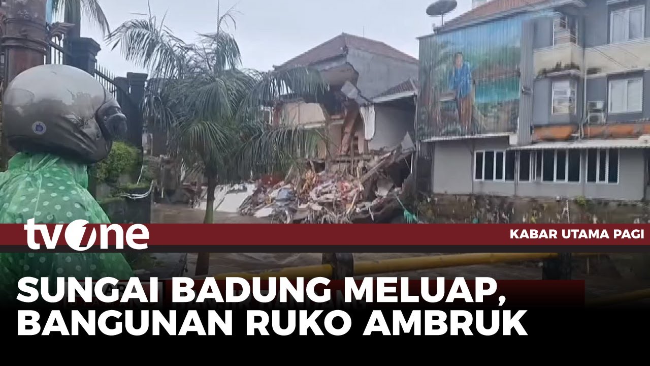 Detik-detik Ruko Ambruk dan Hanyut Usai Diterjang Banjir Bandang | Kabar Utama Pagi tvOne