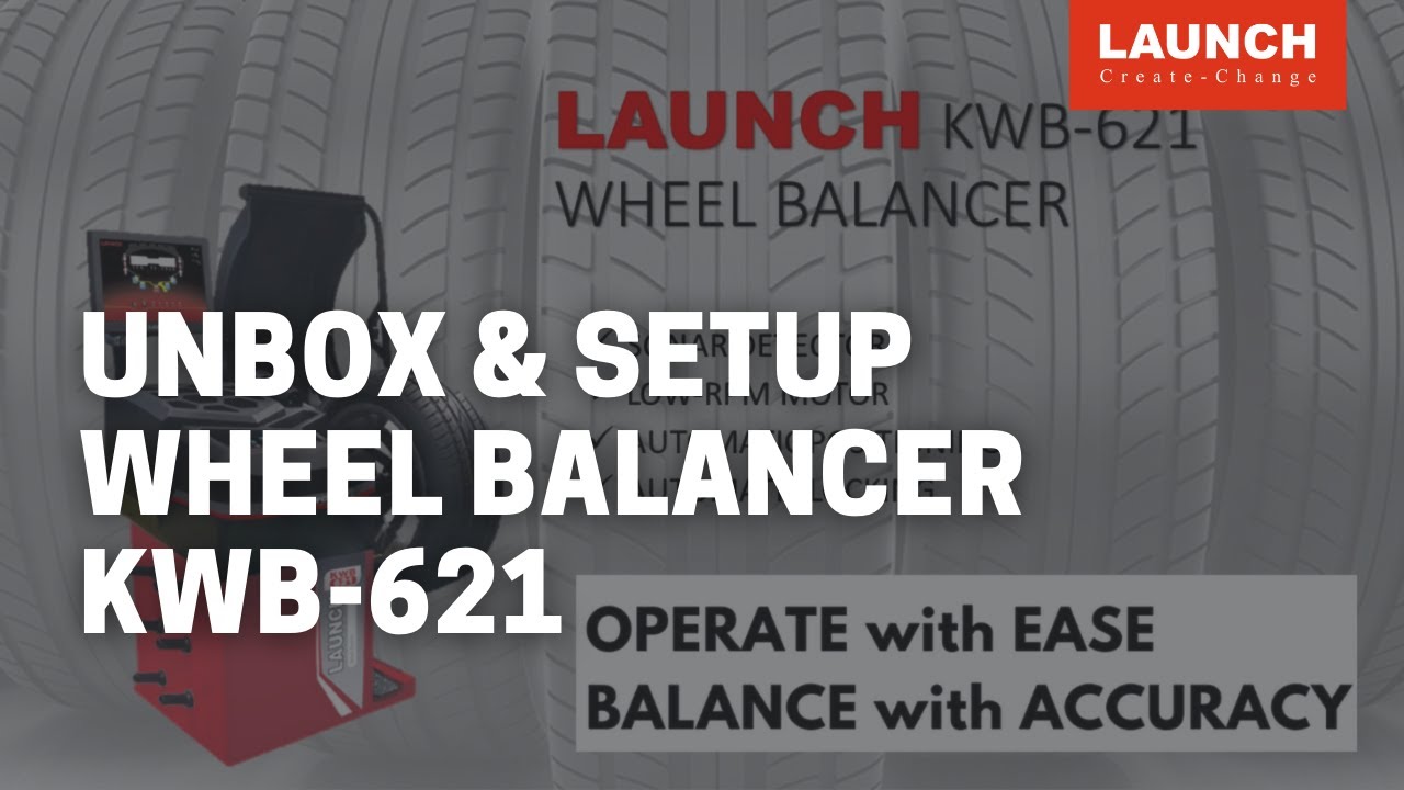 KWB621 | Unbox & setup the Wheel Balancer | LAUNCH