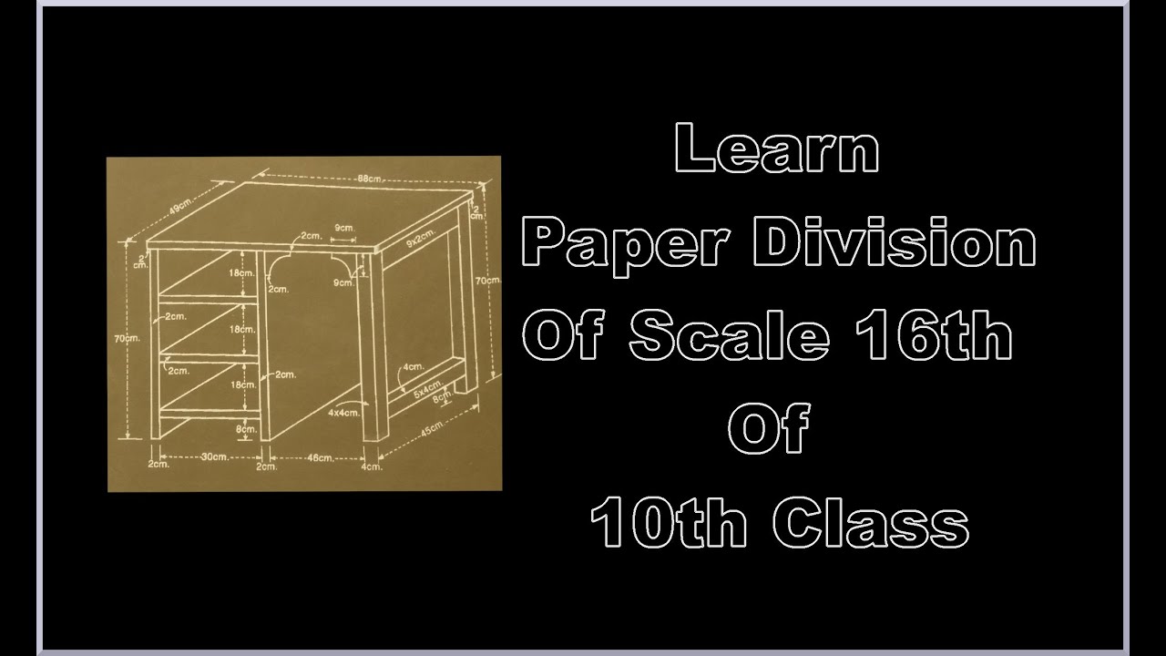 Learn Scale 16th-Paper Division 10th Class |#Veshnavisimpleconceptions|#10thdrawing|#scaledrawing