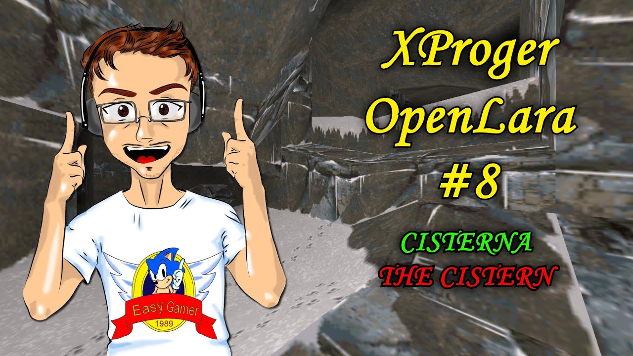 [PC-ITA] OpenLara by XProger #8: Cisterna | The Cistern
