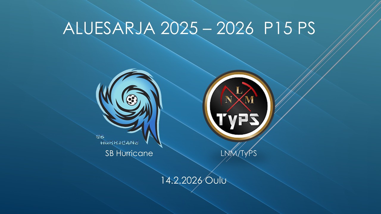 SB Hurricane - LNM/TyPS, P15 Aluesarja 14.2.2026