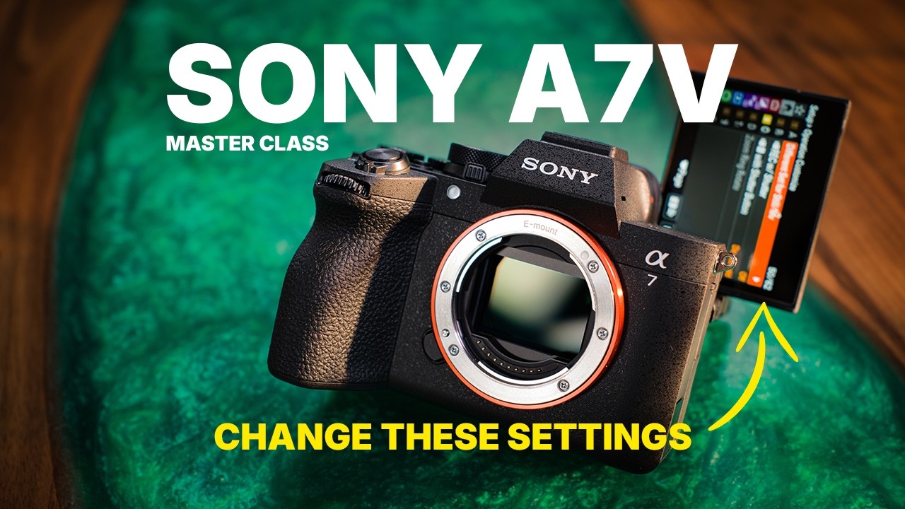 Sony a7V Settings Guide and Camera Walkthrough - FULL TUTORIAL