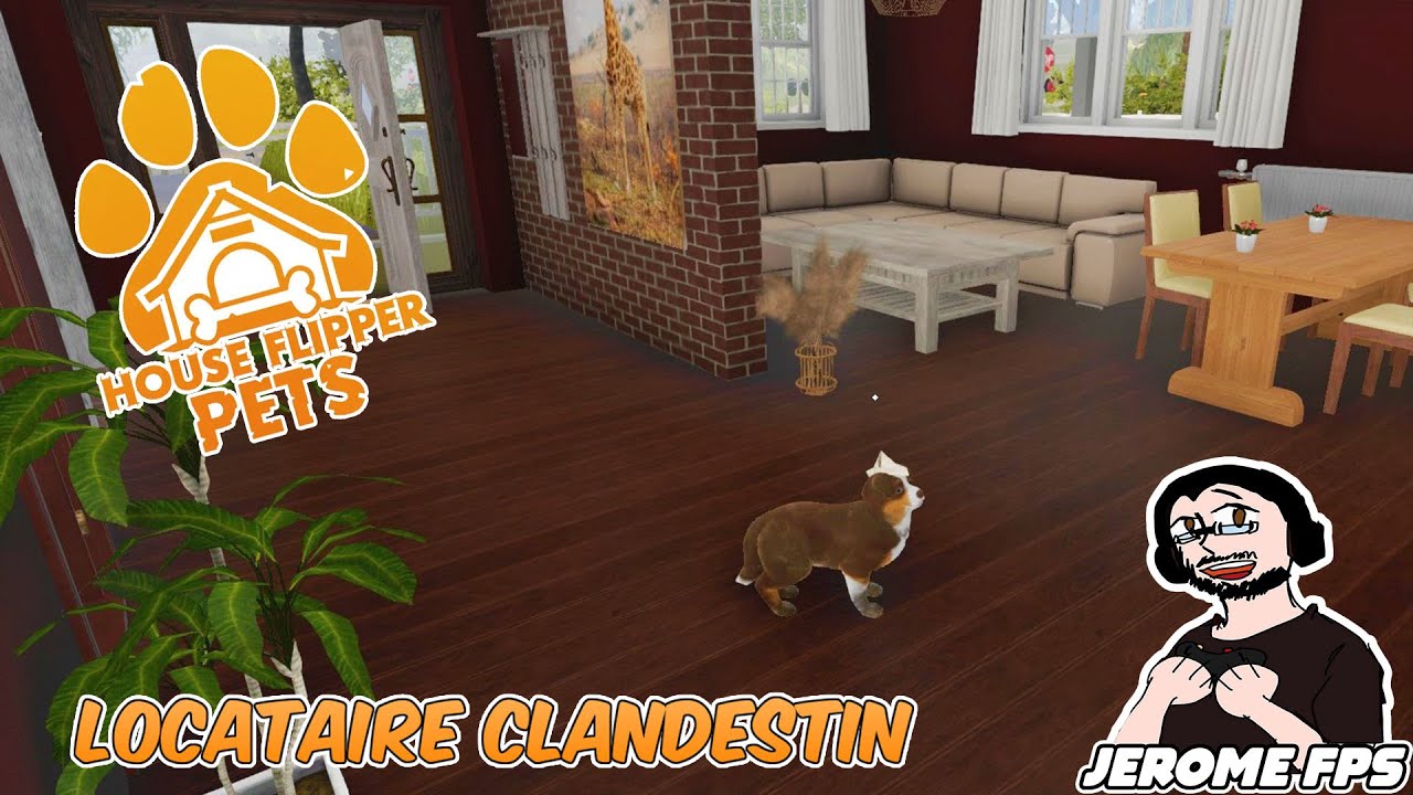 [FR] House Flipper Pets DLC Locataire Clandestin