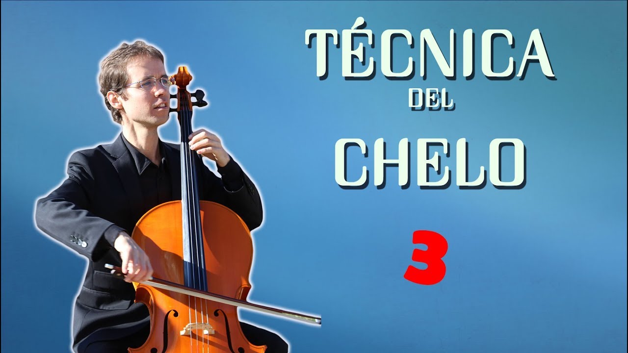 TÉCNICA del Violonchelo. Parte 3
