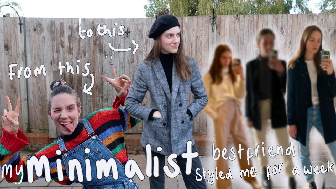 My minimalist best friend styled me for a week