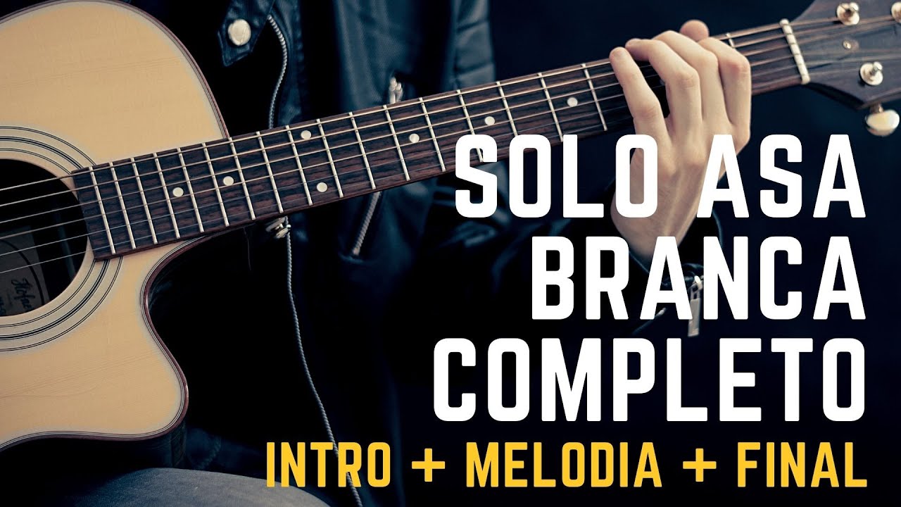 Aprenda Tocar o SOLO COMPLETO da Música Asa Branca com Introdução + Melodia + Final no Violão