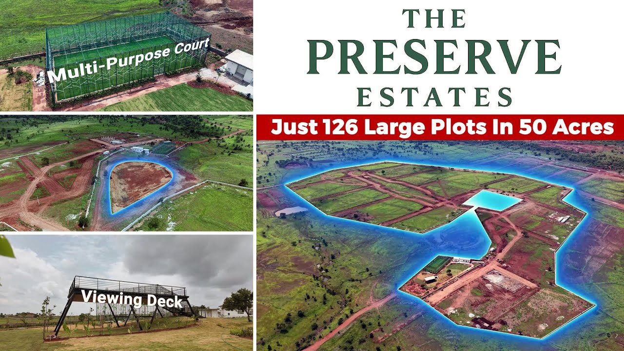 Own Your Private Estate Today | Large Size Estate Plots in Serene Location | The Preserve