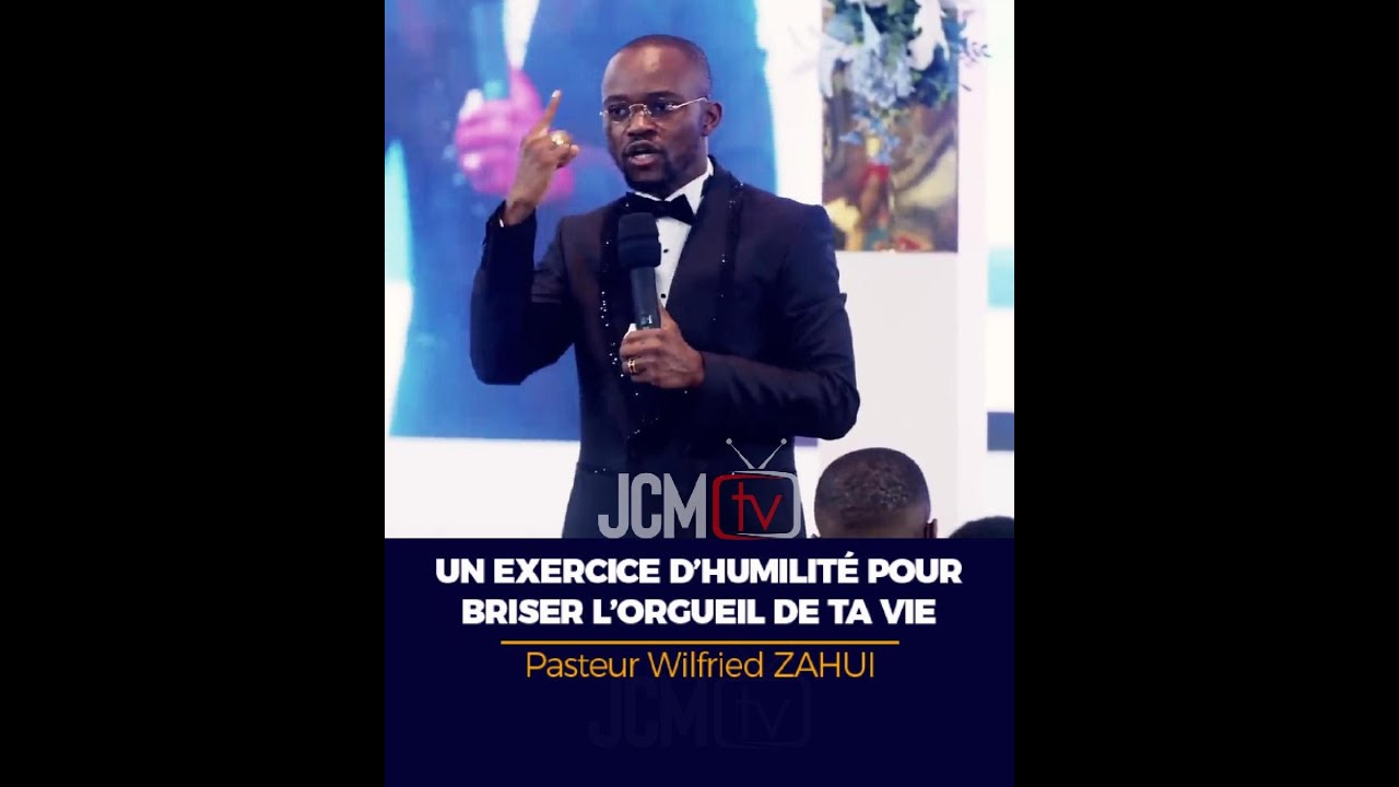 Cet exercice d'humilité va briser l'orgueil de ta vie | Pasteur Wilfried ZAHUI | JCM tv