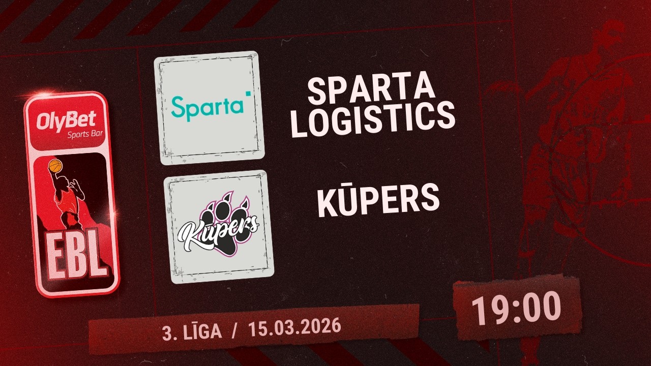 Olybet basketbola līga: Sparta Logistics - Kūpers (3.līga 1/8 fināls)