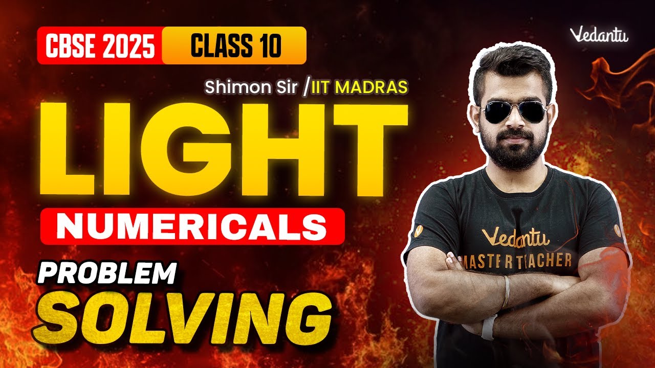 Light | Numerical Problem Solving | Class 10 Physics | CBSE 2025 🔥Shimon Sir