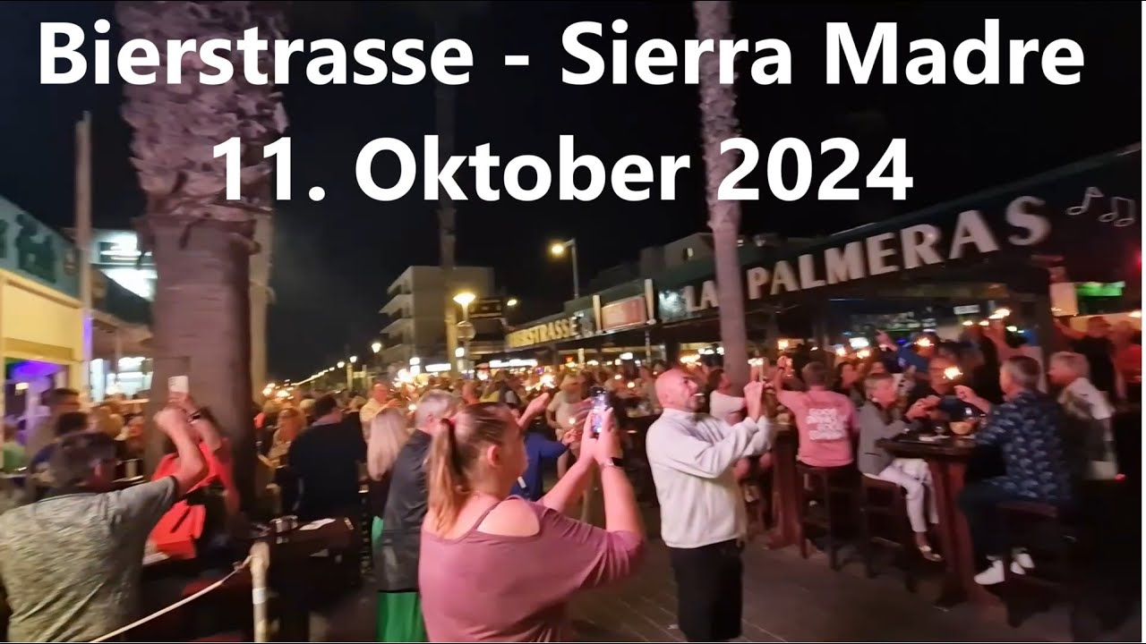 Bierstrasse - Sierra Madre |  Mallorca&hearts;️ | Ballermann🥳  | Playa de Palma🌴| 11.10.24