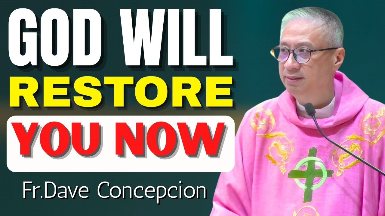Feeling Chaos in Life? God Will Restore Harmony Today | Fr.Dave Concepcion