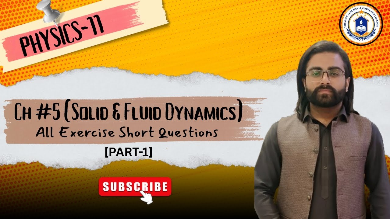 ||PHYSICS-11||CH#5(Solis & Fluid Dynamics)||All Exercise Short Questions [PART-1]||By Sir Usama Ali 