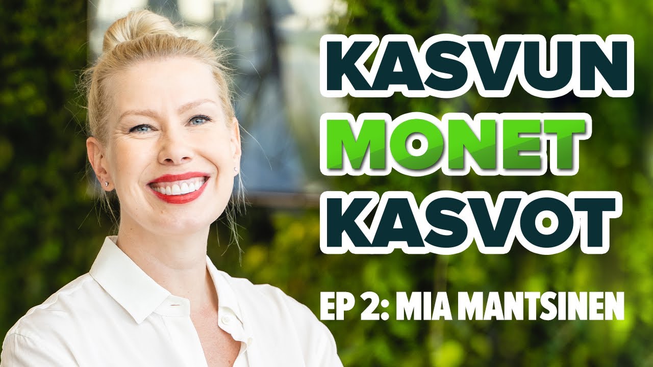 Pitkäjänteistä bisnestä ihmisille – Mia Mantsinen