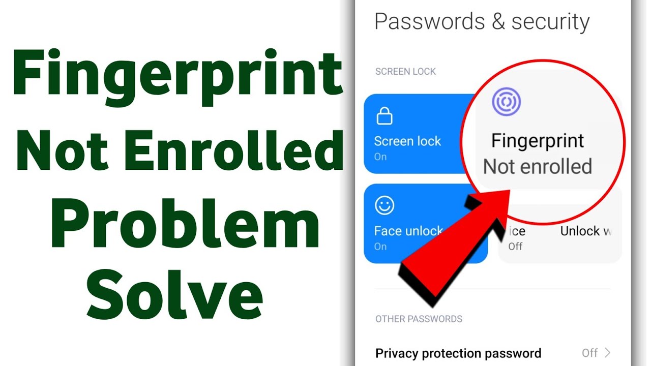 fix fingerprint not enrolled problem,fingerprint not enrolled,fingerprint not enrolled problem solve
